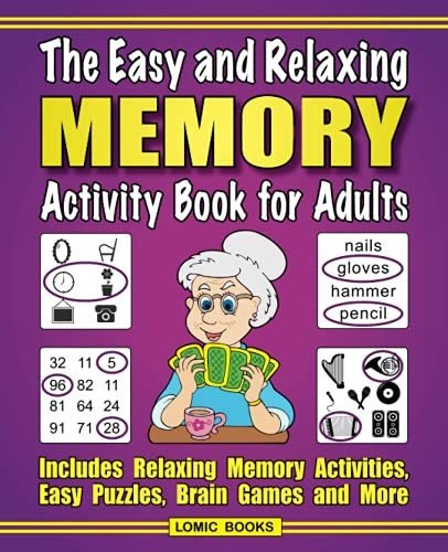 The Easy And Relaxing Memory Activity Book For Adults Inclu, De Kinnest, J.. Editorial Lomic Books, Tapa Blanda En Inglés, 2020