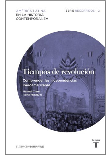 Libro Tiempos De Revolucion De Chust Manuel Frasquet Ivana G