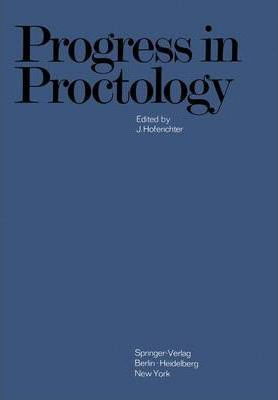 Libro Progress In Proctology : Proceedings Of The 3rd Int...