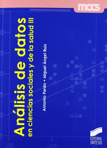 Analisis De Datos En Ciencias Sociales Y De La Salud Iii