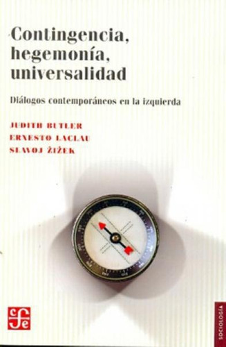 Contingencia, Hegemonia, Universalidad, De Butler, Judith. Editorial Fondo De Cult.econ.arg. En Español