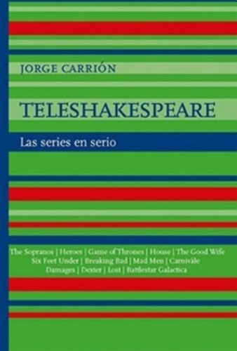 Teleshakespeare - Las Series En Serio - Jorge Carrion