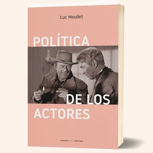 Libro Politica De Los Actores Luc Moullet