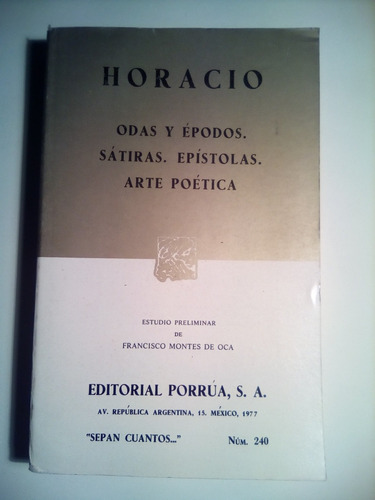 Horacio, Odas Y Epodos. Sátiras. Epístolas. Arte Poética