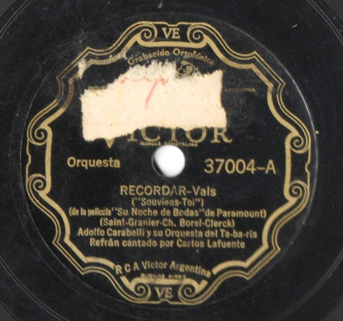 Disco Pasta 78 Rpm Adolfo Carabelli  - C. Lafuente- Recordar