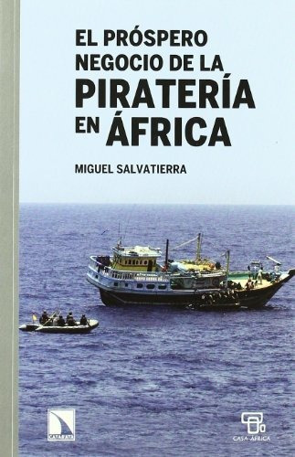 Libro El Próspero Negocio De La Piratería En Africade Miguel