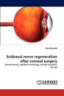 Subbasal Nerve Regeneration After Corneal Surgery - Taym ...