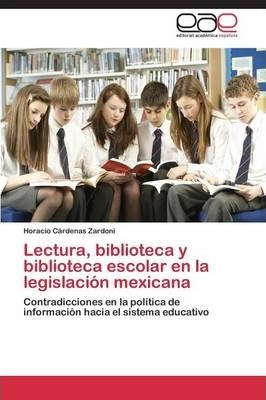 Libro Lectura, Biblioteca Y Biblioteca Escolar En La Legi...