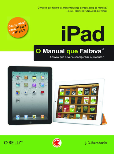 Ipad: O manual que faltava, de Biersdorfer, J. D.. Universo dos Livros Editora LTDA, capa mole em português, 2011