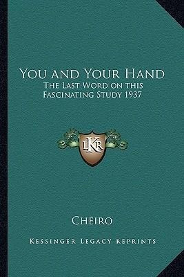 You And Your Hand - Cheiro (paperback)&,,