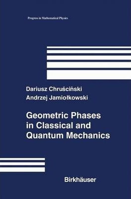 Libro Geometric Phases In Classical And Quantum Mechanics...