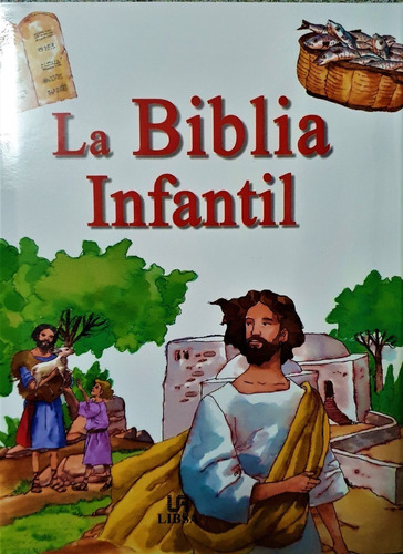 La Biblia Infantil - Editorial Libsa 