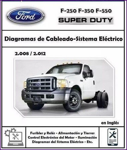 Diagramas Sistema Electrico Ford Super Duty F350 F250 Triton