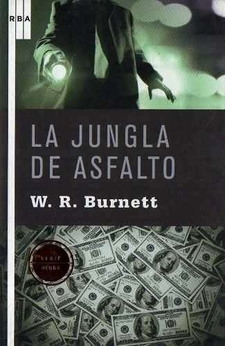 La Jungla De Asfalto - Burnett W. R.