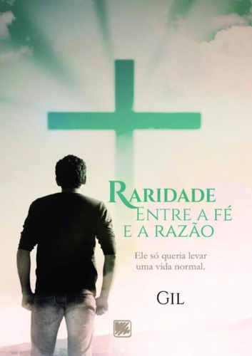 Raridade - Entre A Fe E A Razao: Raridade - Entre A Fe E A Razao, De Gil. Editora Scortecci, Capa Mole, Edição 1 Em Português, 2020