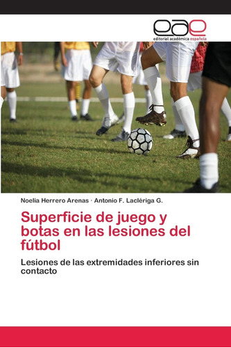 Libro: Superficie De Juego Y Botas En Las Lesiones Del Fútbo