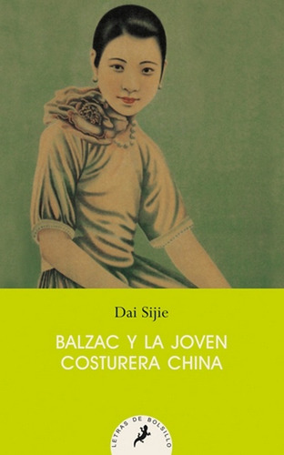 Balzac Y La Joven Costurera China - Dai Sijie