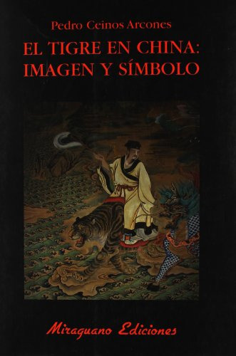 El Tigre En China: Imagen Y Simbolo -libros De Los Malos Tie