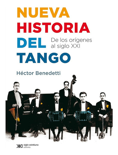 Nueva Historia Del Tango - Hector Angel Benedetti