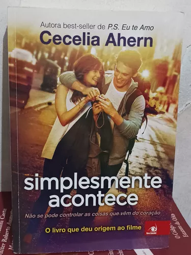 Livro Simplesmente Acontece Romance Cecelia Ahern | Parcelamento sem juros