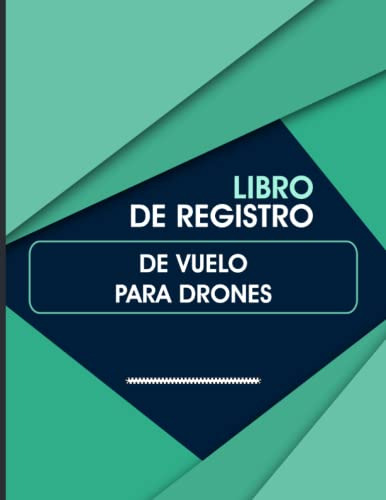 Libro De Registro De Vuelo Para Drones: Mantenimiento De Dro