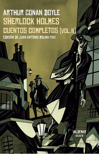 Sherlock Holmes. Cuentos completos [vol. II], de an Doyle, Arthur. Editorial Valdemar, tapa pasta dura, edición 1 en español