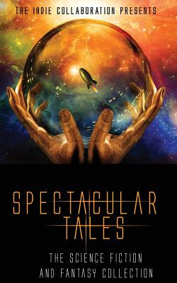 Libro Spectacular Tales: The Science Fiction And Fantasy ...