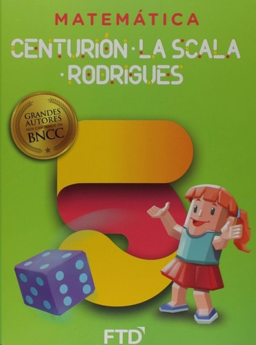 Grandes Autores Matematica - 5º Ano, De Marilia Centurion/ Junia La Scala/ Arnaldo Rodrigues., Vol. Vol. 5. Editora Ftd, Capa Mole, Edição 1 Em Português, 2018