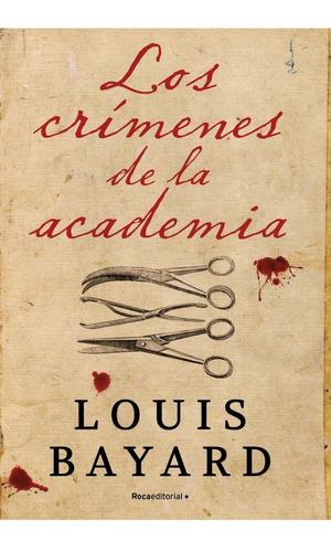 Crimenes De La Academia - Louis Bayard - Roca - Libro