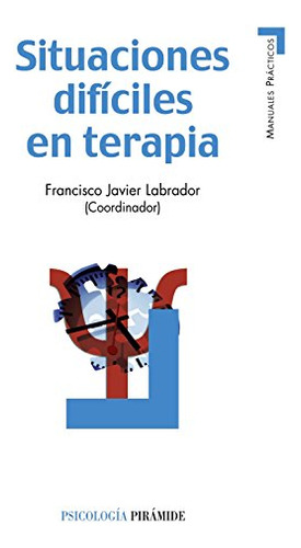 Libro Situaciones Difíciles En Terapia De Francisco Javier L