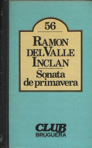 Sonata De Primavera Ramon Del Valle Inclan 