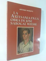 Comprar José Sabogal La Artesanía En Su Obra - Antonio Rengifo
