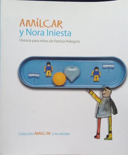 Pellegrini, Amilcar, Nora Iniesta Historia Para Niños (Usado)