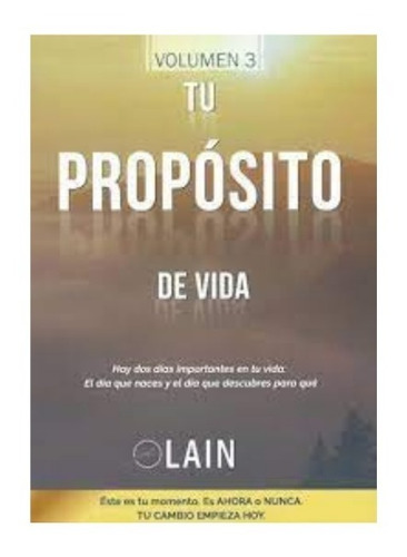 Voz De Tu Alma  3 - Tu Proposito De Vida - Garcia Lain Calvo
