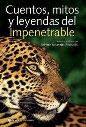 Cuentos Mitos Y Leyendas Del Impenetrable