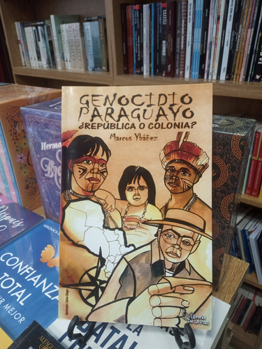 Genocidio Paraguayo - Marcos Ybáñez, Ed. La Paz - 2023