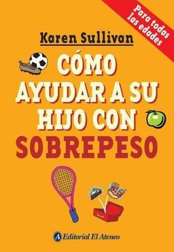 Como Ayudar A Su Hijo Con Sobrepeso - Sullivan