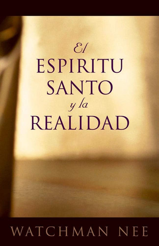 Libro: Espíritu Santo Y La Realidad, El (spanish Edition)