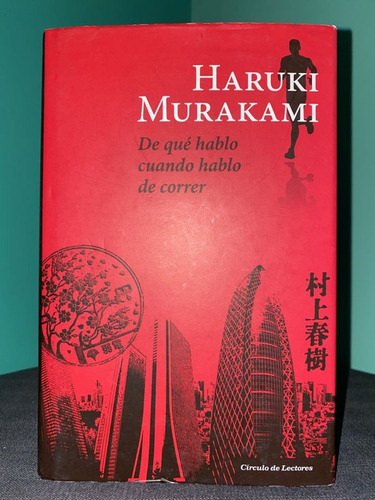 Haruki Murakami - De Qué Hablo Cuando Hablo De Correr