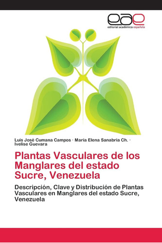 Libro: Plantas Vasculares De Los Manglares Del Estado Sucre,