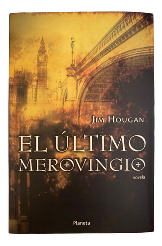 Libro El Ultimo Merovingio Jim Hougan Editorial Planeta 2004
