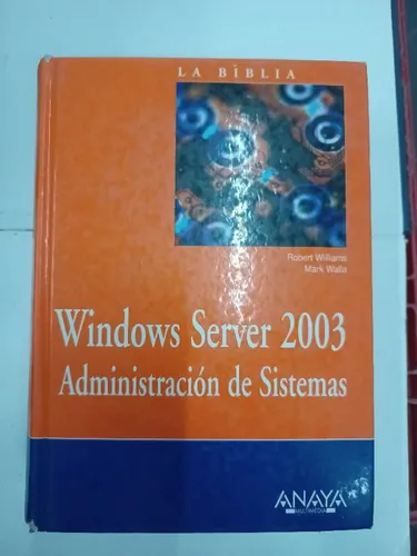 Windows Server 2003 Administracion De Sistemas (Usado)