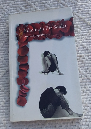 Amores Imperfectos. Edmundo Paz Soldán. Zona Caballito 