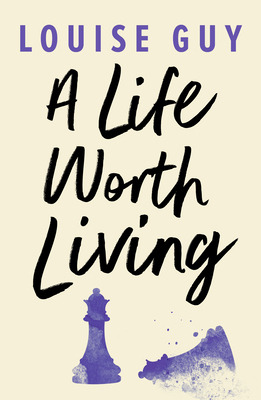 Libro A Life Worth Living - Guy, Louise