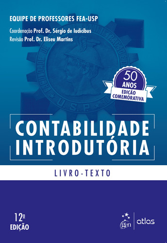 Contabilidade Introdutória - Livro Texto, de IUDÍCIBUS, Sérgio de. Editora Atlas Ltda., capa mole em português, 2019