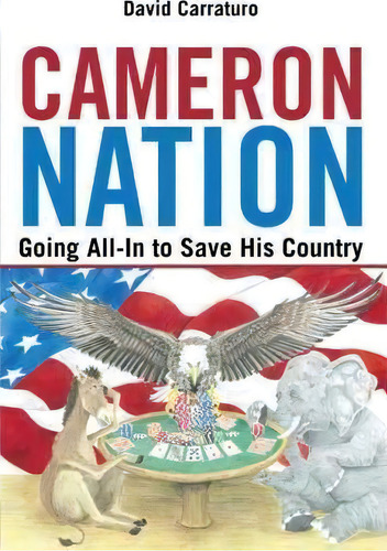 Cameron Nation, De David Carraturo. Editorial Iuniverse, Tapa Blanda En Inglés