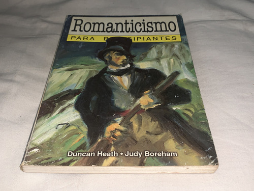 Romanticismo Para Principiantes - Heath - Era Naciente
