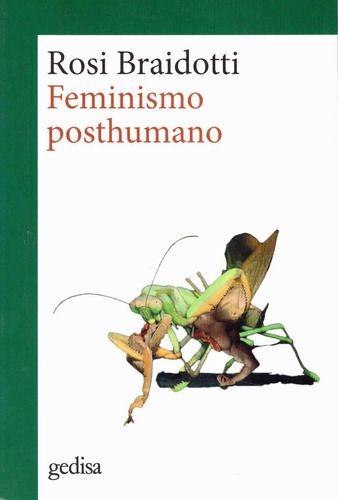 Feminismo Posthumano - Rosi Braidotti
