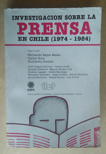 Jose Joaquin Brunner. Prensa En Chile 1974-1984