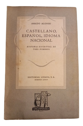 Amado Alonso. Castellano, Español, Idioma Nacional